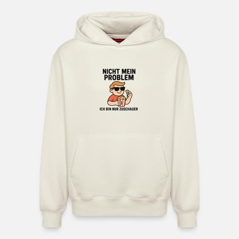 Nicht Mein Problem Zuschauer - Relaxed Unisex Organic Hoodie – von SPREAD - Naturweiß