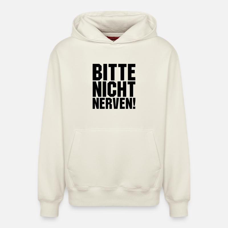 Bitte nicht nerven - Relaxed Unisex Organic Hoodie – von SPREAD - Naturweiß