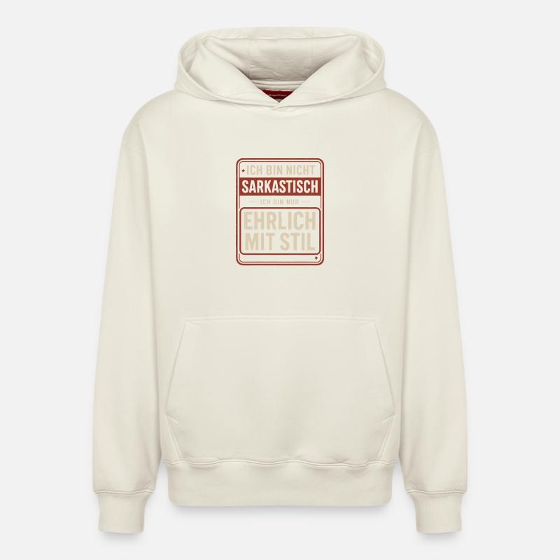Nicht sarkastisch – ehrlich mit Stil Spruch - Relaxed Unisex Organic Hoodie – von SPREAD - Naturweiß