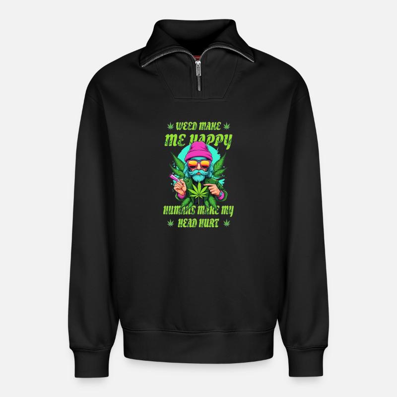 Weed Makes Me Happy... - Relaxed Unisex Organic Half Zip Sweatshirt – by SPREAD - black