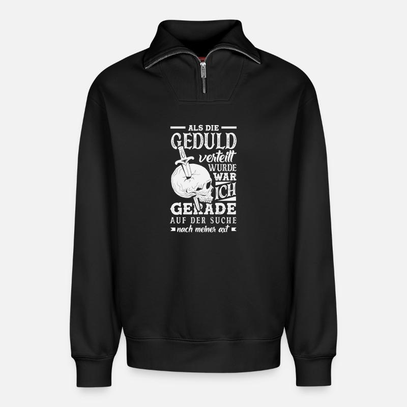 Geduld? Ich suchte meine Axt - Relaxed Unisex Organic Half Zip Sweatshirt – von SPREAD - Schwarz