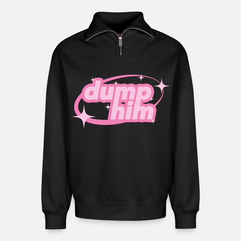 Dump Him – Déclaration girly Y2K - Sweat unisexe décontracté en coton biologique à demi-zip – de SPREAD - noir