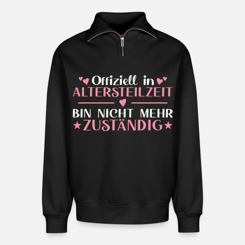 Altersteilzeit Frau Nicht  zuständig - Frührente - Relaxed Unisex Organic Half Zip Sweatshirt – von SPREAD - Schwarz