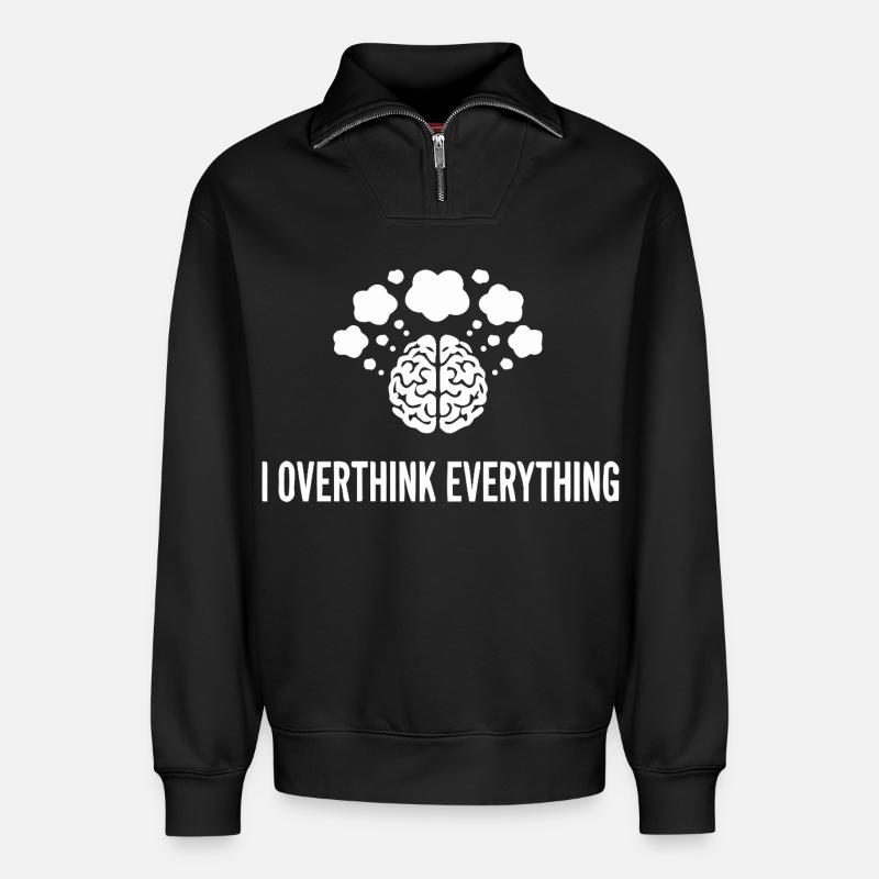 I Overthink Everything Gehirn - Relaxed Unisex Organic Half Zip Sweatshirt – von SPREAD - Schwarz