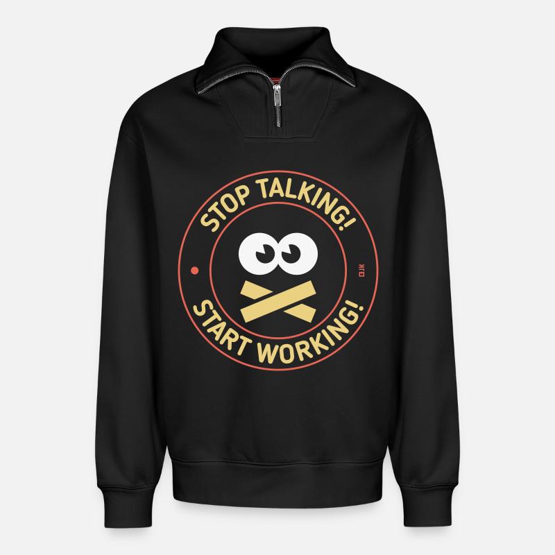 Stop Talking! Start Working! (3C) - Relaxed Unisex Organic Half Zip Sweatshirt – von SPREAD - Schwarz