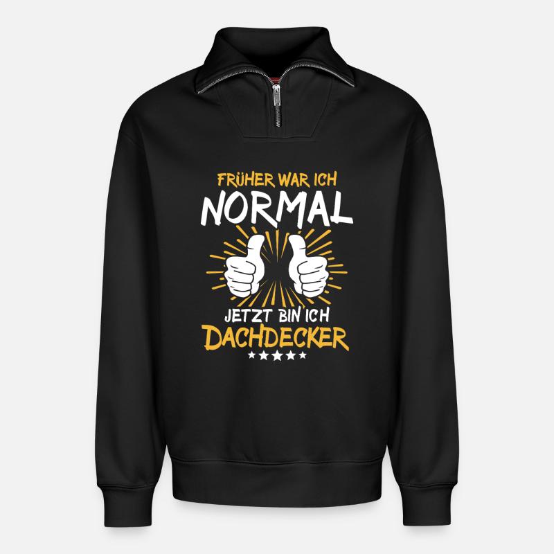 Dachdecker Spruch - Relaxed Unisex Organic Half Zip Sweatshirt – von SPREAD - Schwarz