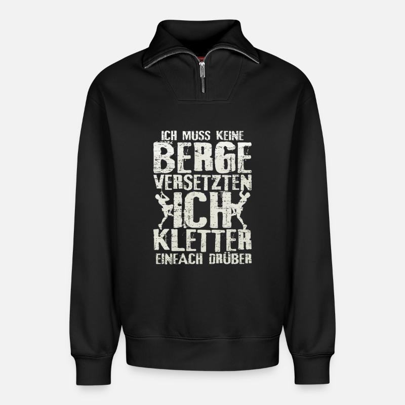 Klettern berg versetzten spruch geschenkidee - Relaxed Unisex Organic Half Zip Sweatshirt – von SPREAD - Schwarz