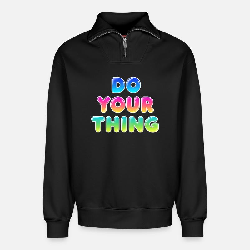 Do Your Thing Motivations Statement Style - Relaxed Unisex Organic Half Zip Sweatshirt – von SPREAD - Schwarz