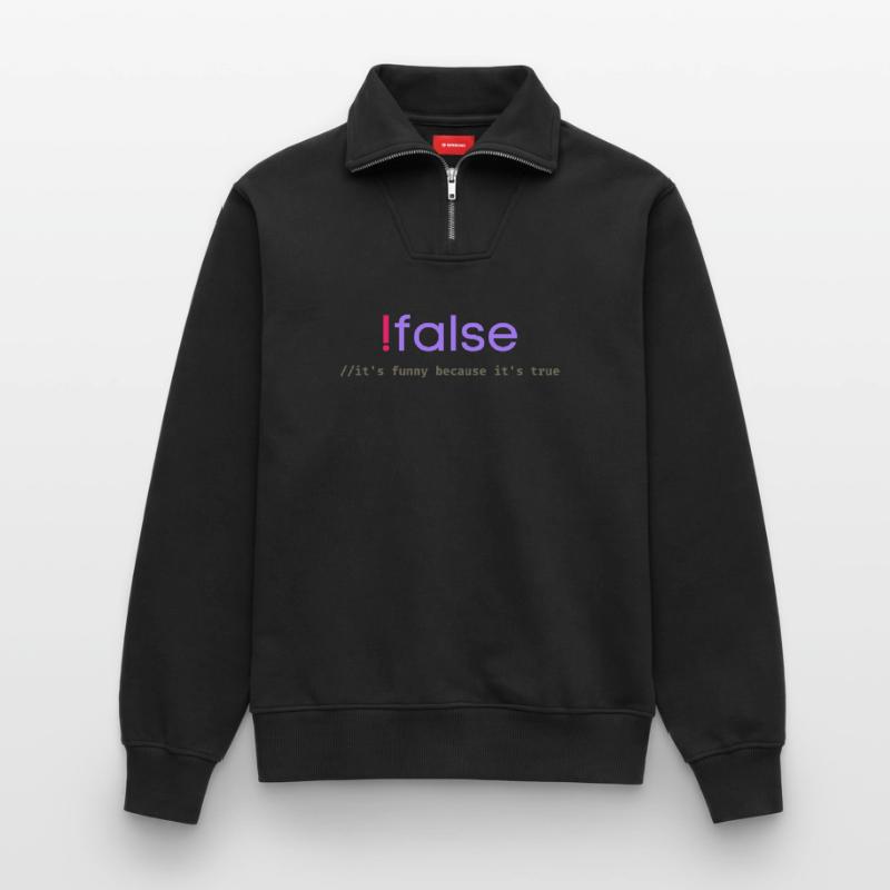 Ifalse Funny Coder Programming Pun Relaxed Unisex Organic Half Zip Sweatshirt – by SPREAD