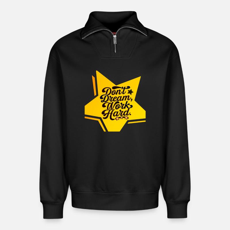 don't dream, work hard - Relaxed Unisex Organic Half Zip Sweatshirt – by SPREAD - black