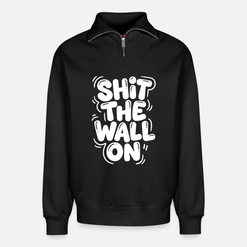 Shit the wall on - Relaxed Unisex Organic Half Zip Sweatshirt – by SPREAD - black