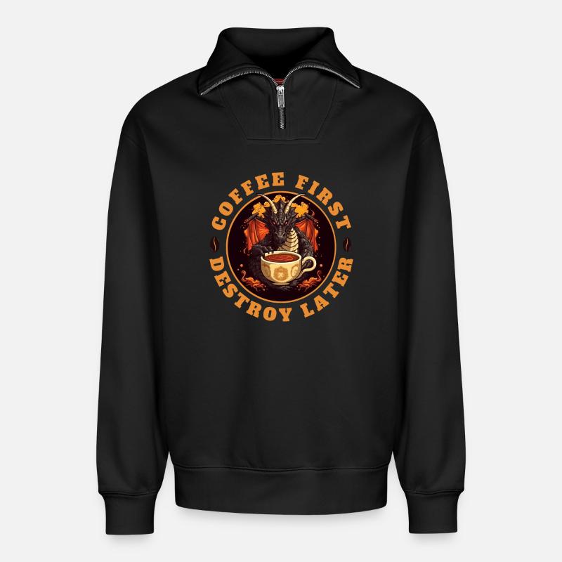 COFFEE FIRST - DESTROY LATER - Relaxed Unisex Organic Half Zip Sweatshirt – by SPREAD - black