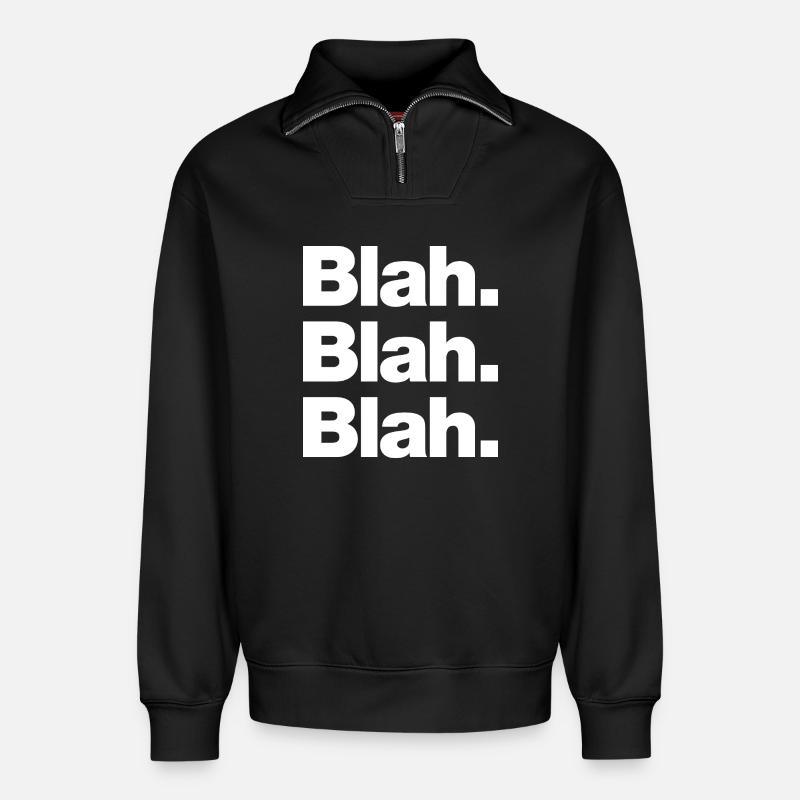 Blah. Blah. Blah - Relaxed Unisex Organic Half Zip Sweatshirt – von SPREAD - Schwarz