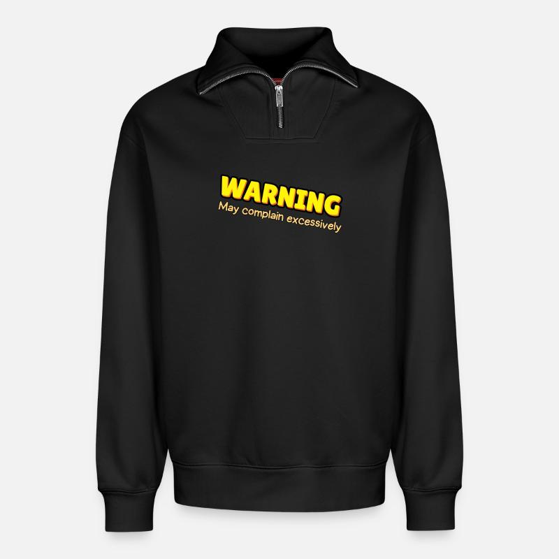 Warning: Excessive Complaining - Relaxed Unisex Organic Half Zip Sweatshirt – by SPREAD - black