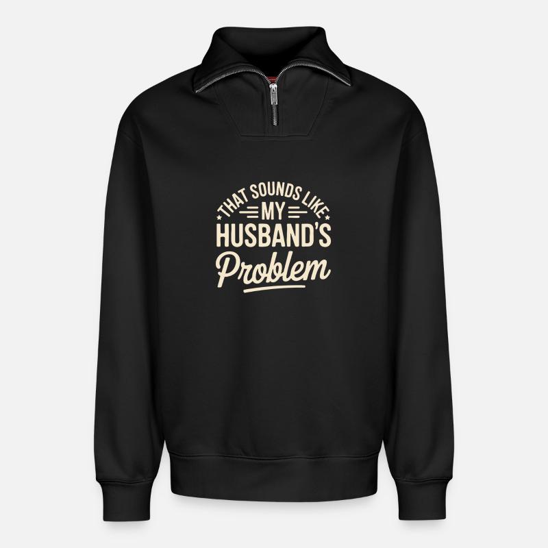 C’est le problème de mon mari - Sweat unisexe décontracté en coton biologique à demi-zip – de SPREAD - noir