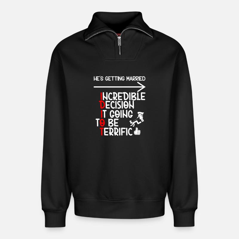 Idiot de célibataire drôle - Sweat unisexe décontracté en coton biologique à demi-zip – de SPREAD - noir
