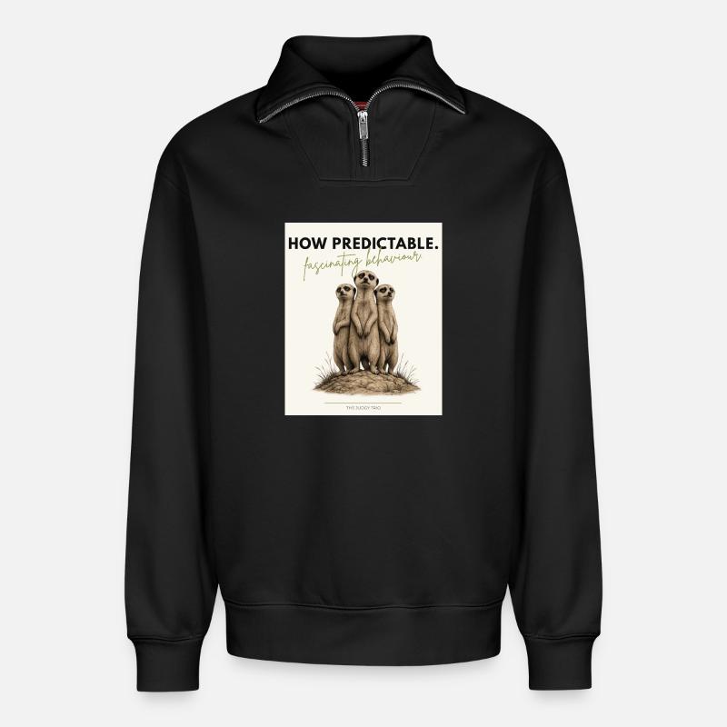 How Predictable Funny Meerkat - Relaxed Unisex Organic Half Zip Sweatshirt – von SPREAD - Schwarz