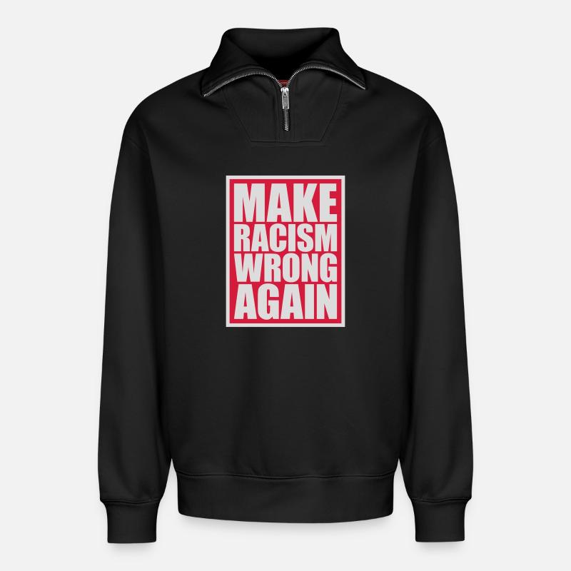 make racism wrong again - Relaxed Unisex Organic Half Zip Sweatshirt – von SPREAD - Schwarz