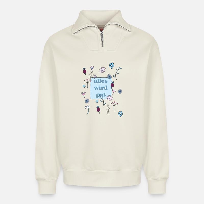 alles wird gut in blau - Relaxed Unisex Organic Half Zip Sweatshirt – von SPREAD - Naturweiß
