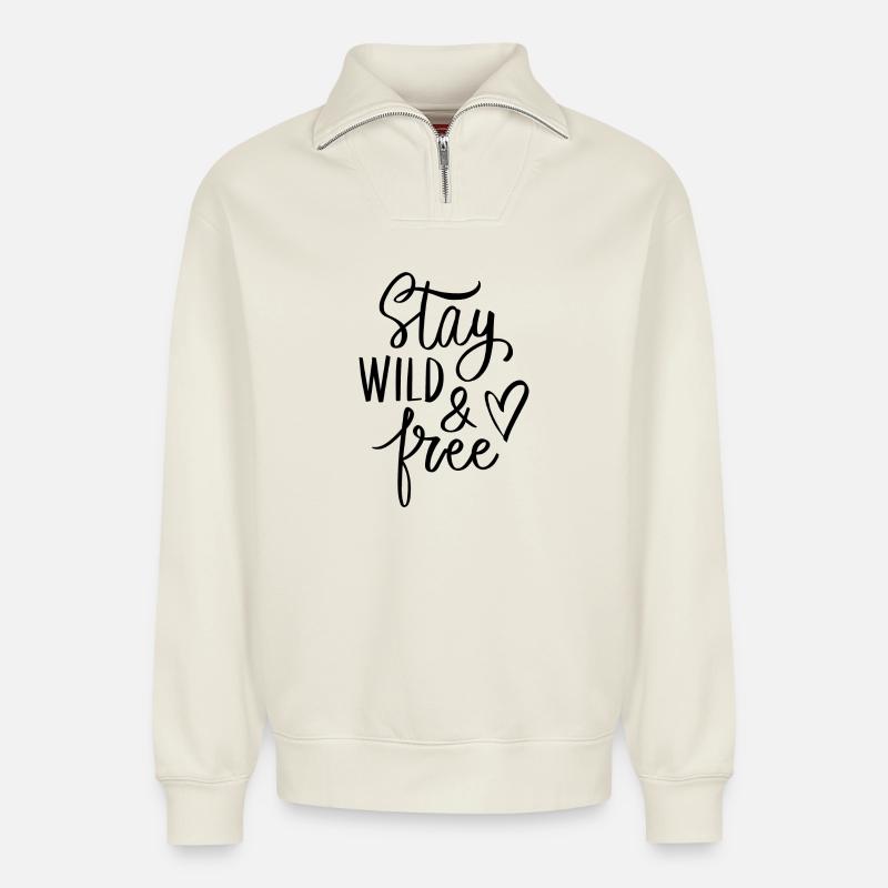STAY WILD & FREE - Relaxed Unisex Organic Half Zip Sweatshirt – von SPREAD - Naturweiß