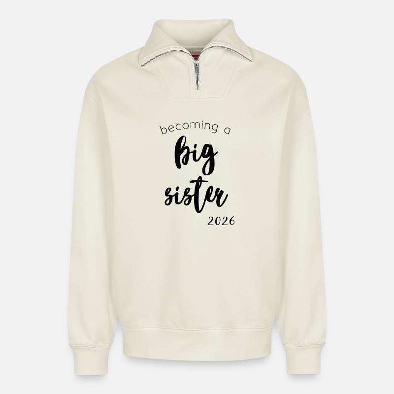 Bald große Schwester 2026 - Relaxed Unisex Organic Half Zip Sweatshirt – von SPREAD - Naturweiß