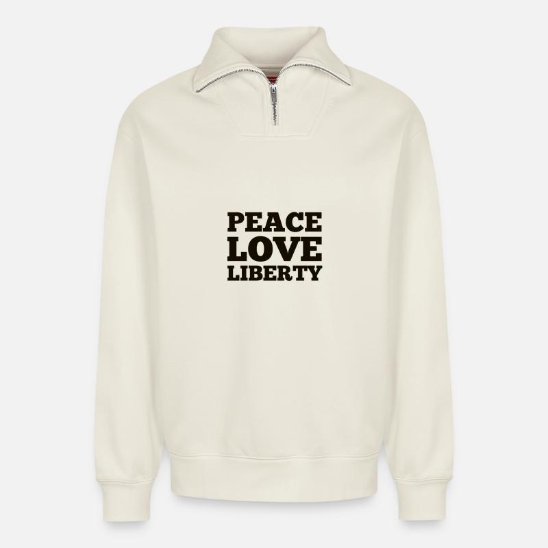 Peace Love Liberty - Relaxed Unisex Organic Half Zip Sweatshirt – by SPREAD - off white