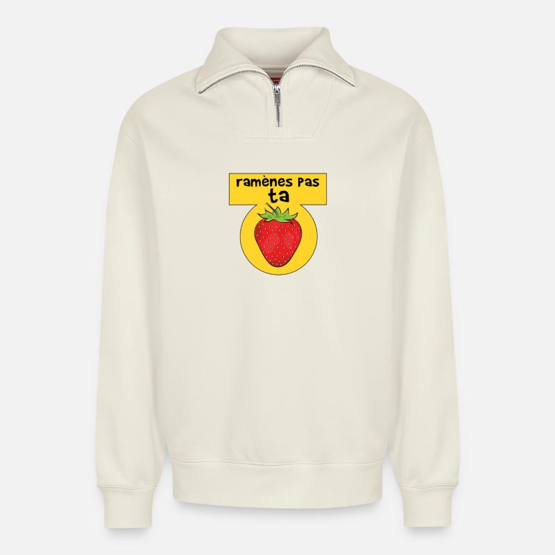 Bringen Sie Ihre Erdbeere nicht mit - Relaxed Unisex Organic Half Zip Sweatshirt – von SPREAD - Naturweiß