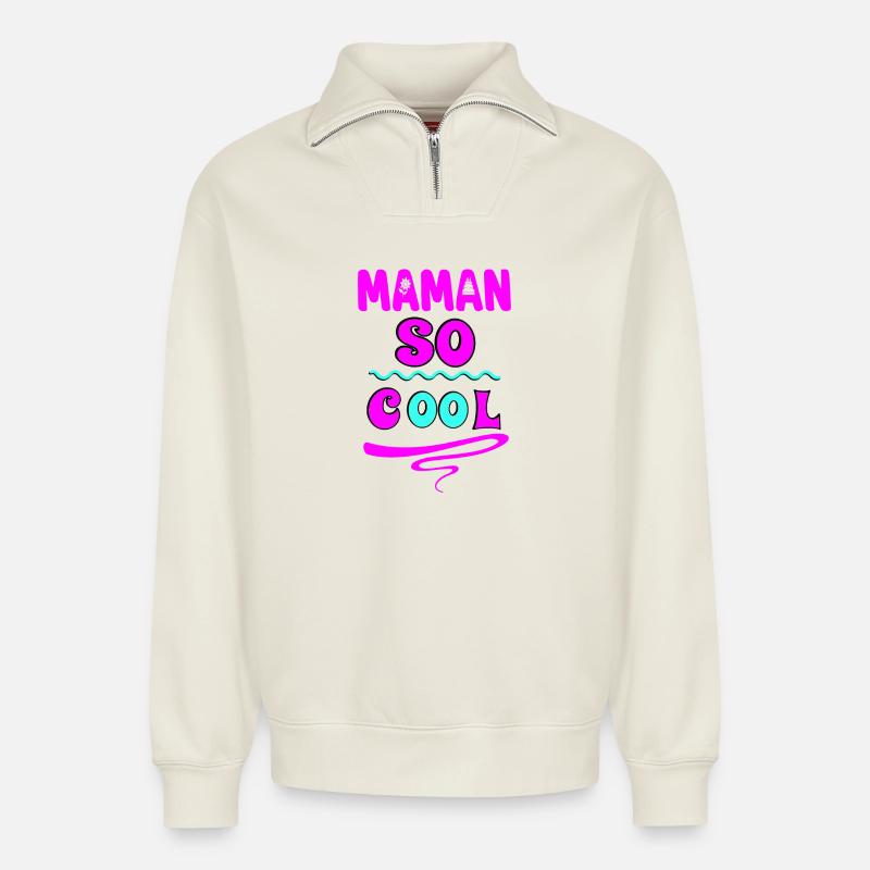 Maman so cool - Sweat unisexe décontracté en coton biologique à demi-zip – de SPREAD - blanc cassé
