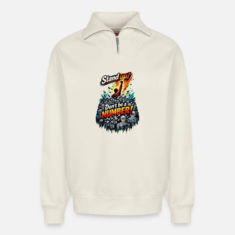 Steh auf! Sei keine Nummer! - Relaxed Unisex Organic Half Zip Sweatshirt – von SPREAD - Naturweiß