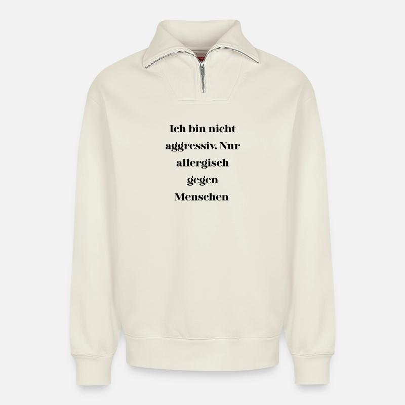 Sarcasm not aggressive - Relaxed Unisex Organic Half Zip Sweatshirt – by SPREAD - off white