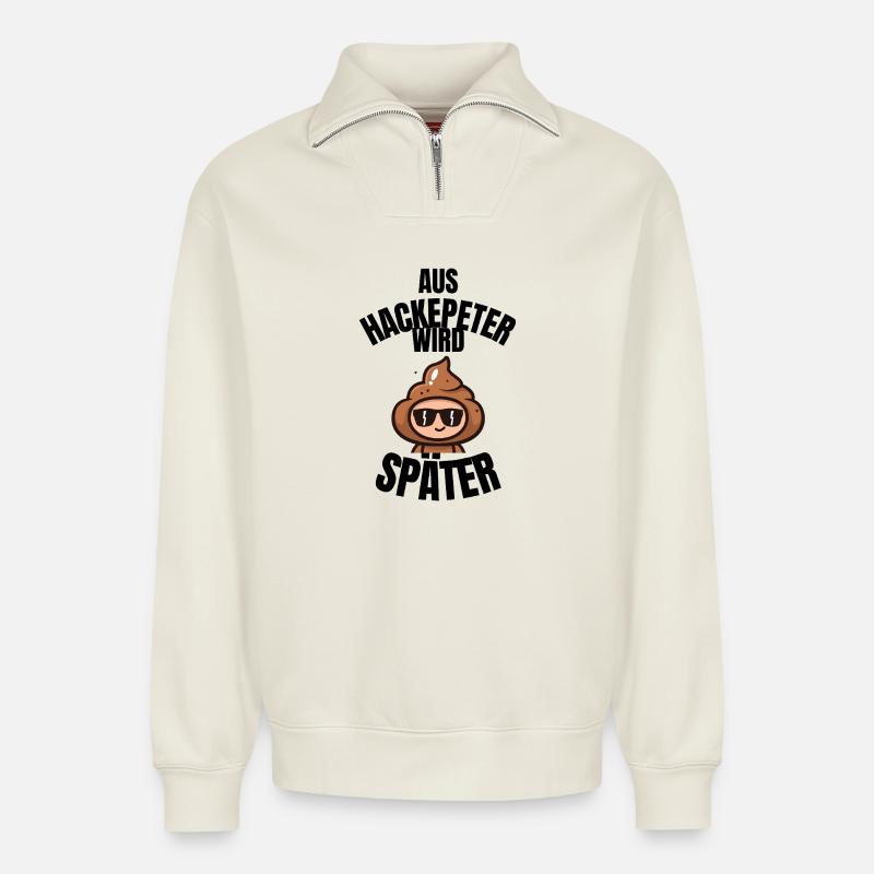 Hackepeter wird später – Fun Cartoon - Relaxed Unisex Organic Half Zip Sweatshirt – von SPREAD - Naturweiß
