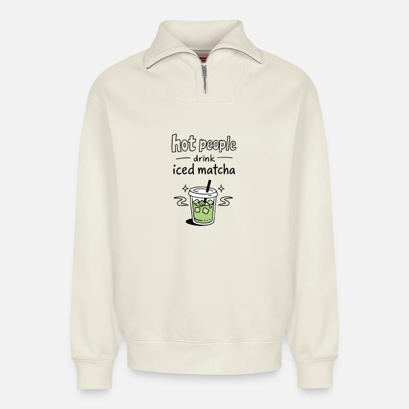 Hot People Drink Iced Matcha Statement - Relaxed Unisex Organic Half Zip Sweatshirt – von SPREAD - Naturweiß