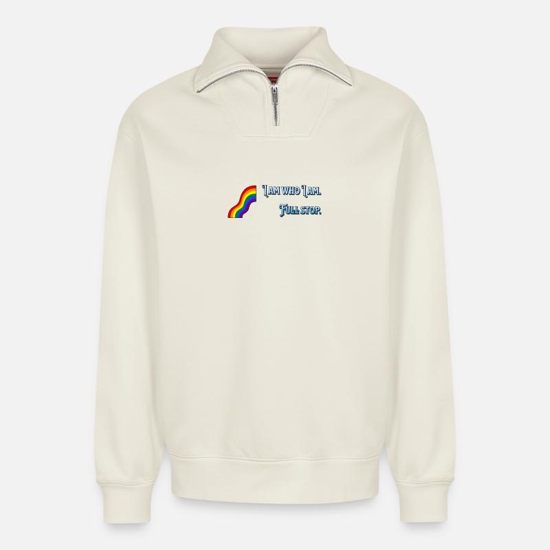 I am what I am - Relaxed Unisex Organic Half Zip Sweatshirt – by SPREAD - off white
