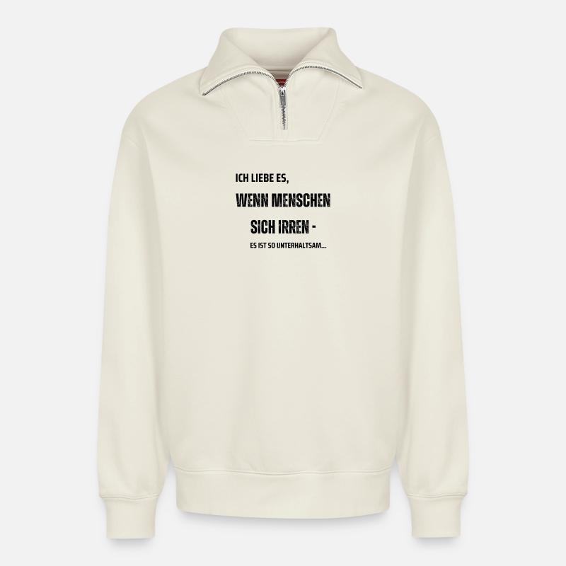 Menschen irren sich - Relaxed Unisex Organic Half Zip Sweatshirt – von SPREAD - Naturweiß