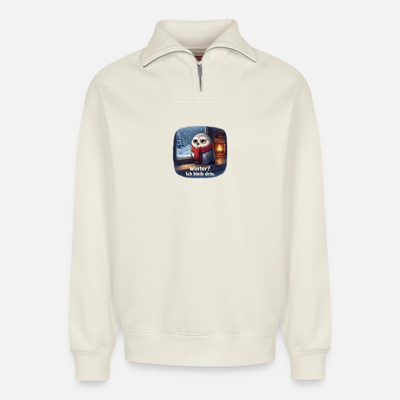 Winter Eule: Ich bleib drin - Relaxed Unisex Organic Half Zip Sweatshirt – von SPREAD - Naturweiß