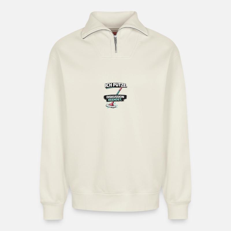 Ich putze: Diskussion beendet - Relaxed Unisex Organic Half Zip Sweatshirt – von SPREAD - Naturweiß