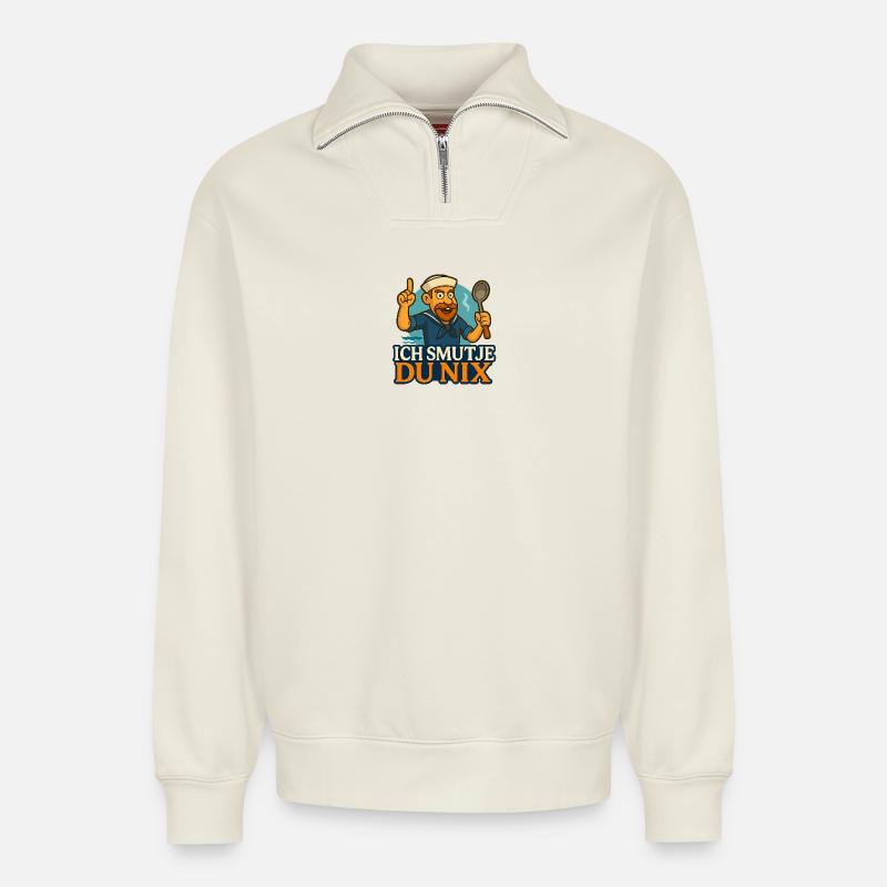 Bootsküchenchef Spruch "Ich Smutje - Du Nix" - Relaxed Unisex Organic Half Zip Sweatshirt – von SPREAD - Naturweiß