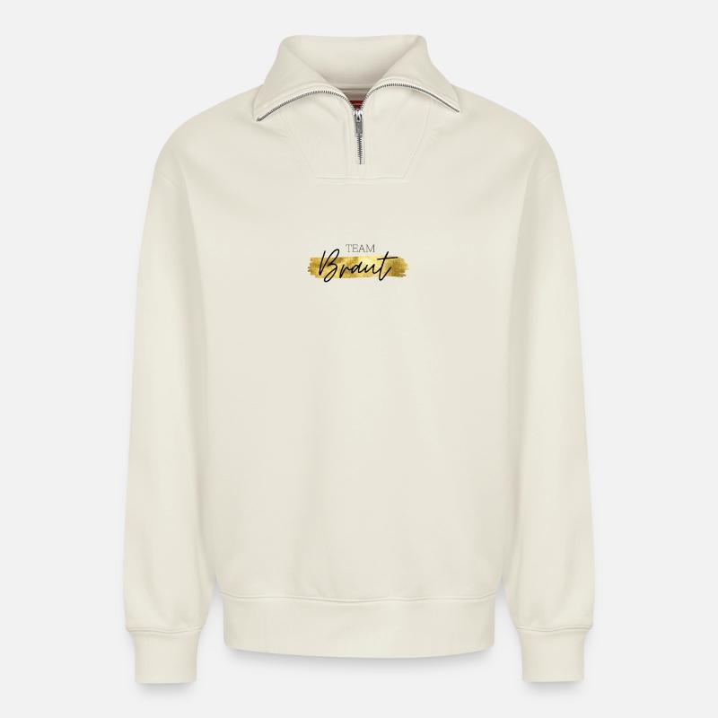 Team Braut gold - Relaxed Unisex Organic Half Zip Sweatshirt – von SPREAD - Naturweiß