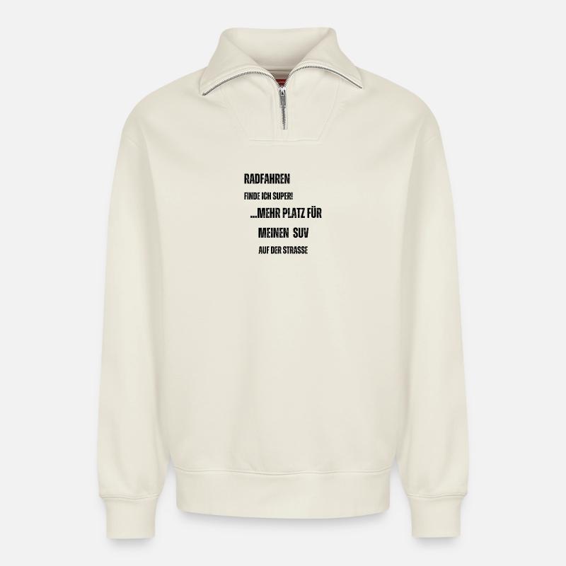 Radfahren vs. SUV - Relaxed Unisex Organic Half Zip Sweatshirt – von SPREAD - Naturweiß