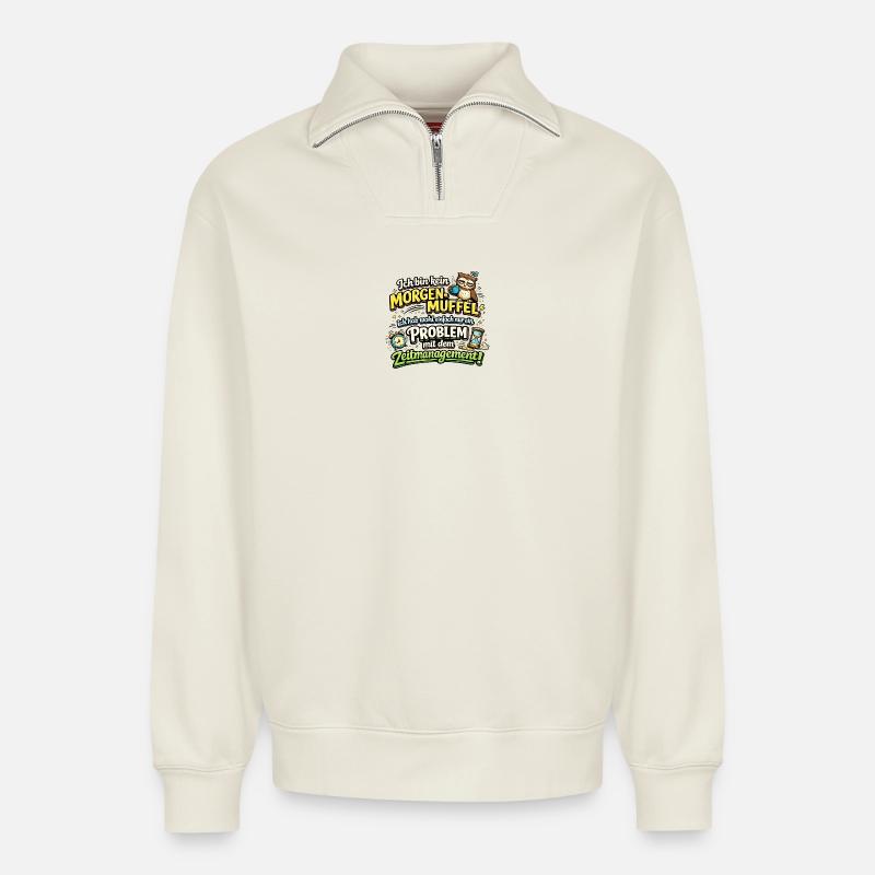 Morgenmuffel mit Zeitmanagement-Problem - Relaxed Unisex Organic Half Zip Sweatshirt – von SPREAD - Naturweiß