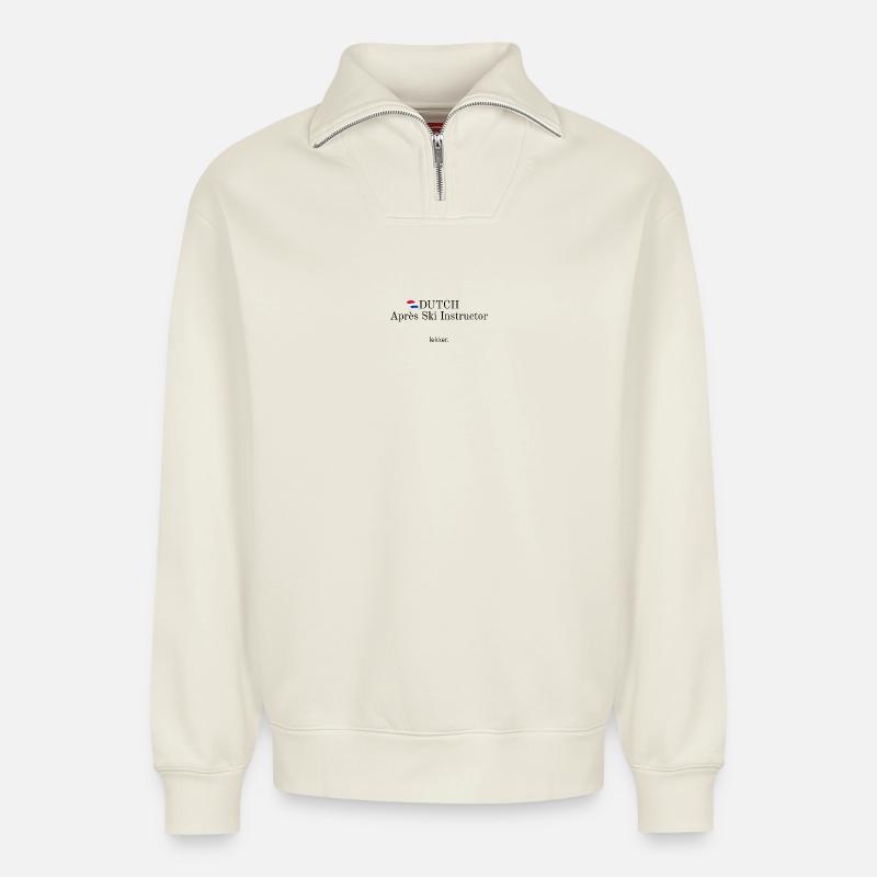 Dutch Apres Ski Instructor - Relaxed Unisex Organic Half Zip Sweatshirt – von SPREAD - Naturweiß