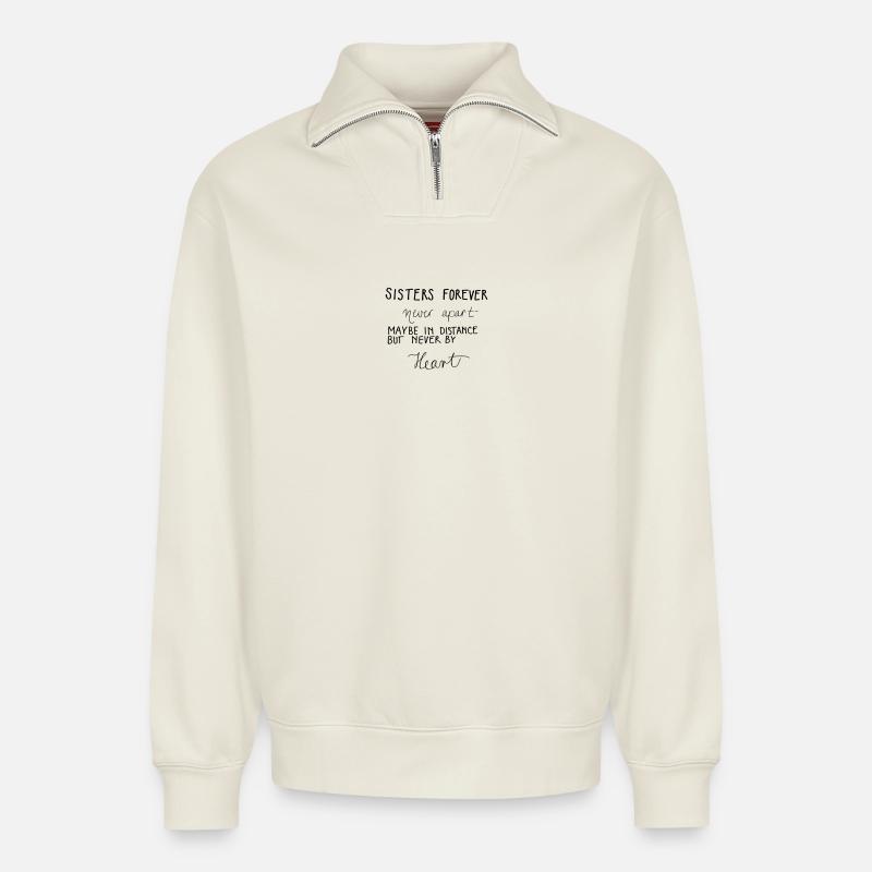 Sisters forever! - Relaxed Unisex Organic Half Zip Sweatshirt – von SPREAD - Naturweiß
