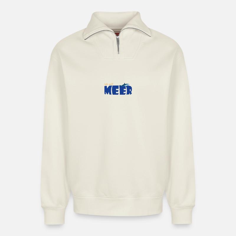 ICH WILL MEER - Relaxed Unisex Organic Half Zip Sweatshirt – von SPREAD - Naturweiß