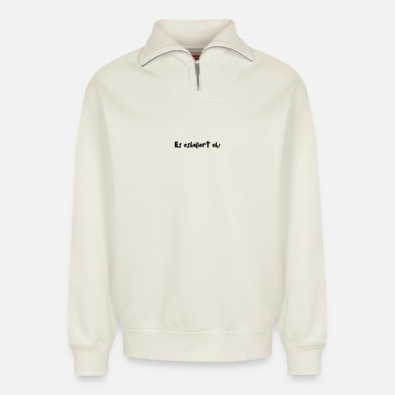 Es eskaliert eh! - Relaxed Unisex Organic Half Zip Sweatshirt – von SPREAD - Naturweiß