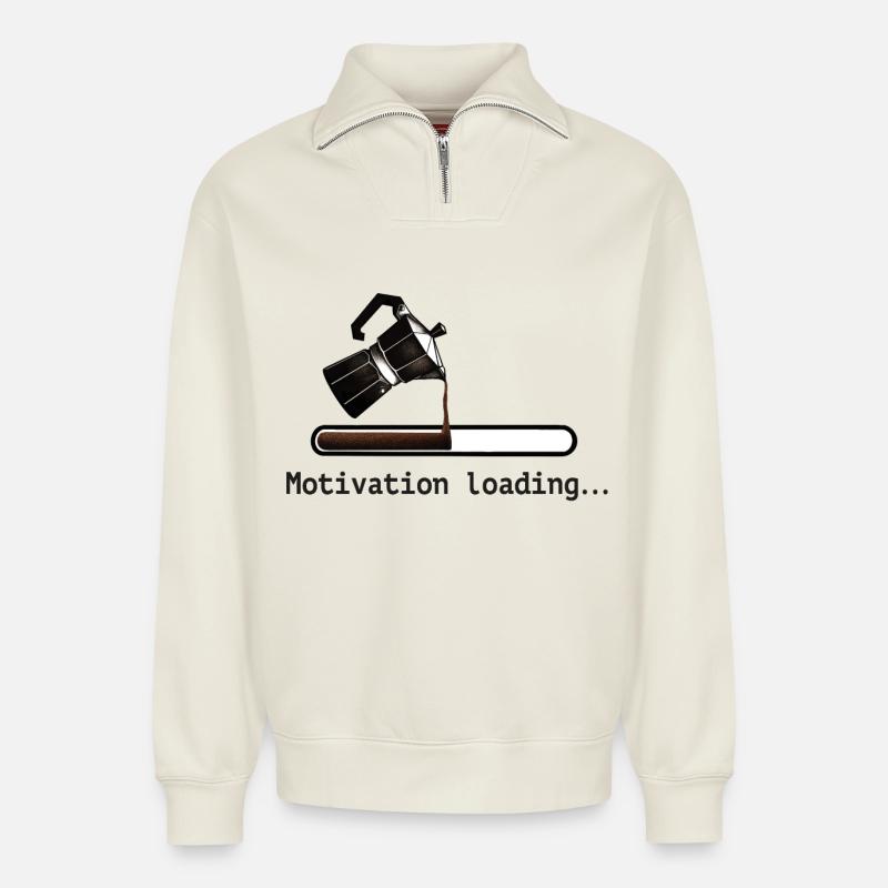 Kaffee kaffeekanne motivation loading - Relaxed Unisex Organic Half Zip Sweatshirt – von SPREAD - Naturweiß