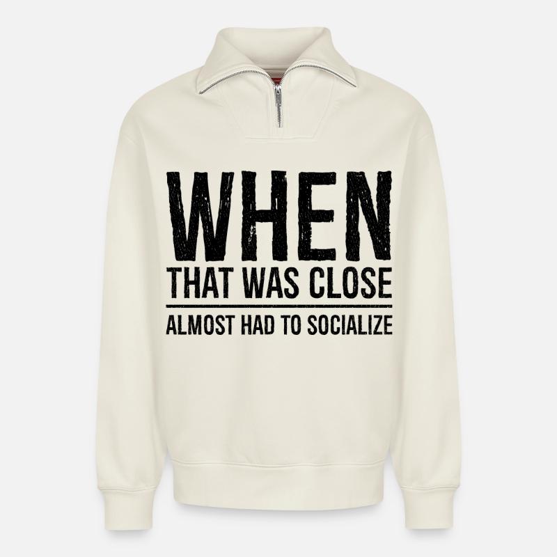 when that was close - Relaxed Unisex Organic Half Zip Sweatshirt – von SPREAD - Naturweiß
