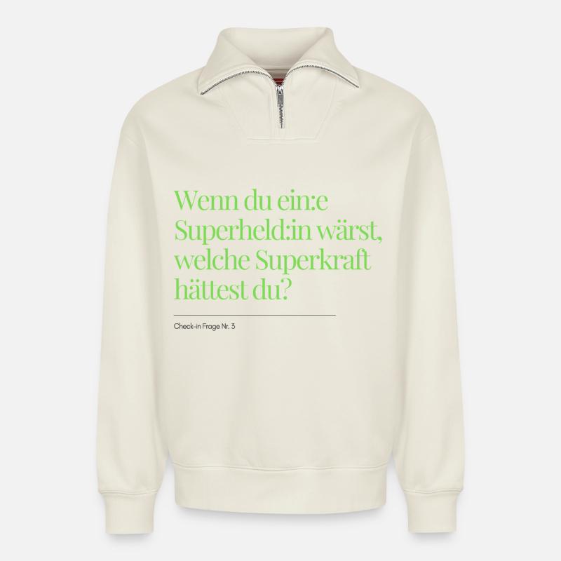Check-in Frage Nr. 3 - Relaxed Unisex Organic Half Zip Sweatshirt – von SPREAD - Naturweiß