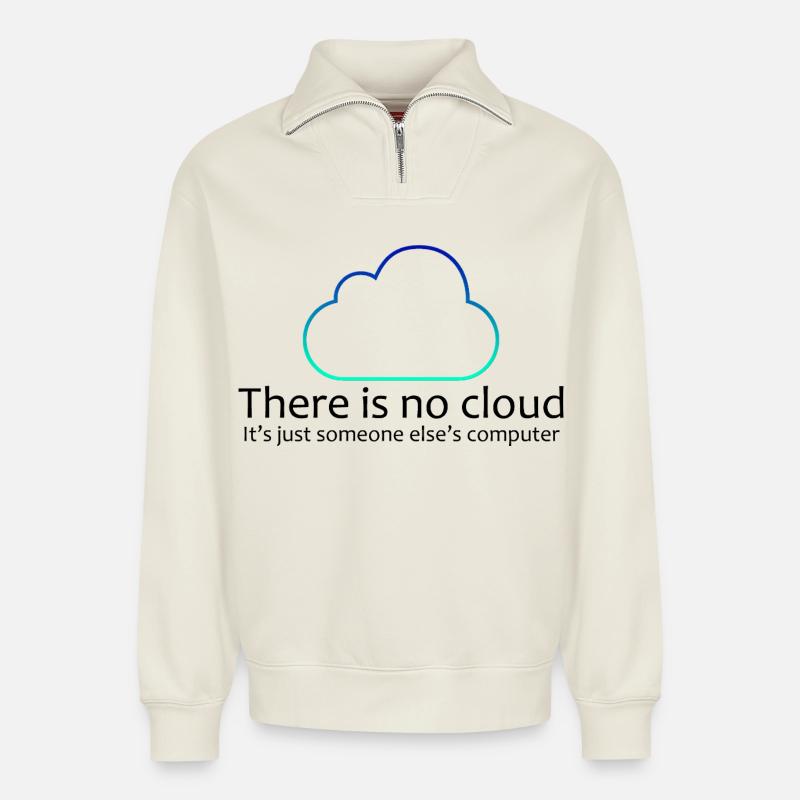No Cloud Programming Funny Tee - Relaxed Unisex Organic Half Zip Sweatshirt – by SPREAD - off white