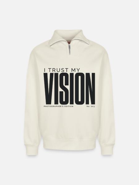 I Trust My Vision | Photographer's Edition - Relaxed Unisex Organic Half Zip Sweatshirt – by SPREAD - off white