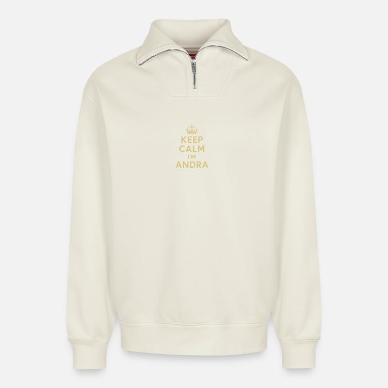 Keep_Calm_I-m_Andra - Relaxed Unisex Organic Half Zip Sweatshirt – von SPREAD - Naturweiß